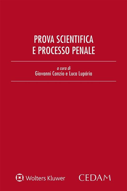 Prova scientifica e processo penale - Giovanni Canzio,Luca Luparia - ebook