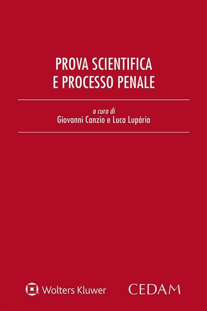Prova scientifica e processo penale - Giovanni Canzio,Luca Luparia - ebook
