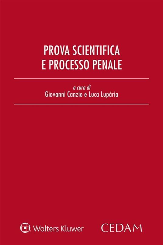Prova scientifica e processo penale - Giovanni Canzio,Luca Luparia - ebook