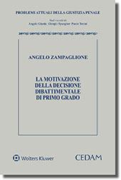 La motivazione della decisione dibattimentale di primo grado - Angelo Zampaglione - copertina