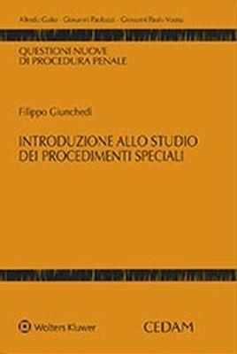 Introduzione allo studio dei procedimenti speciali - Filippo Giunchedi - copertina