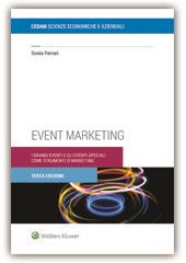 Event marketing. I grandi eventi e gli eventi speciali come strumenti di marketing - Sonia Ferrari - copertina