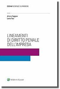 Lineamenti di diritto penale dell'impresa - Arturo Toppan,Loris Tosi - copertina