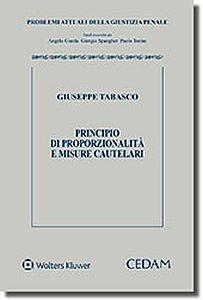 Principio di proporzionalità e misure cautelari - Giuseppe Tabasco - copertina