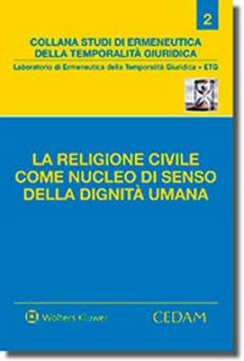 La religione civile come nucleo di senso della dignità umana - copertina