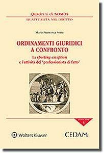 Ordinamenti giuridici a confronto. La sporting exception e l'attività del professionista di fatto - Maria Francesca Serra - copertina