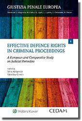 Effective defence rights in criminal proceedings - Silvia Allegrezza,Valentina Covolo - copertina