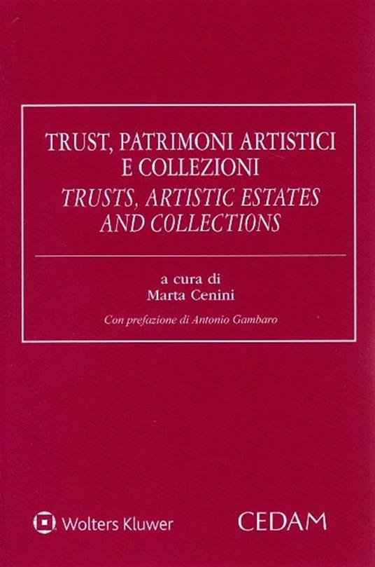 Trust patrimoni artistici e collezioni-Trusts artistic estates and collections. Ediz. bilingue - Marta Cenini - copertina