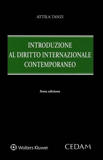 Introduzione al diritto internazionale contemporaneo - Attila Tanzi - copertina