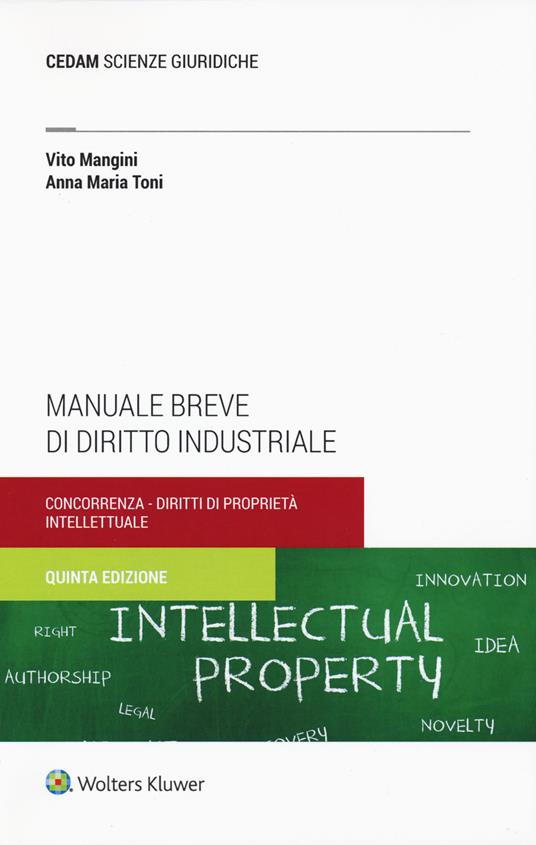 Manuale breve di diritto industriale. Concorrenza e proprietà intellettuale - Vito Mangini,Anna Maria Toni - copertina