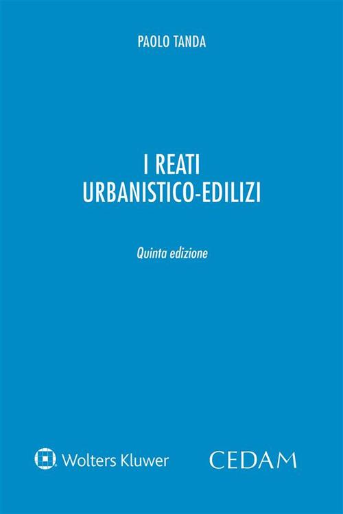 I reati urbanistico-edilizi - Paolo Tanda - ebook