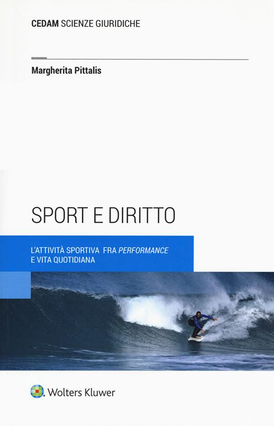Sport e diritto. L’attività sportiva fra «performance» e vita quotidiana - Margherita Pittalis - copertina