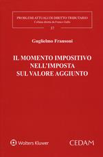 Il momento impositivo nell'imposta sul valore aggiunto