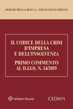 Il codice della crisi d'impresa e dell'insolvenza. Primo commento al D.Lgs. N.14/2019