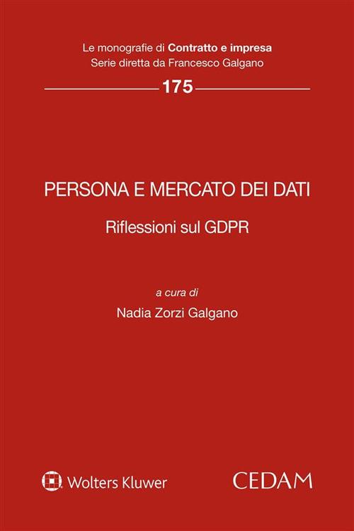 Persona e mercato dei dati. Riflessioni sul GDPR - Nadia Zorzi Galgano - ebook
