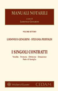 I singoli contratti. Vendita permuta donazione divisione patto di famiglia - Lodovico Genghini,Stefania Pertoldi - copertina