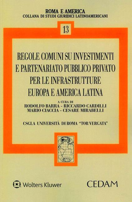 Regole comuni su investimenti e partenariato pubblico privato per le infrastrutture. Europa e America Latina - copertina