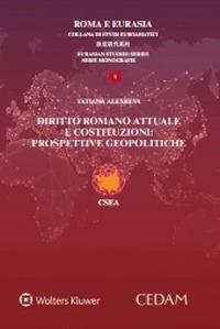 Diritto romano attuale e costituzioni: prospettive geopolitiche - Tatiana Alexeeva - copertina
