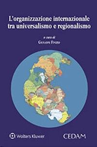 L'organizzazione internazionale tra universalismo e regionalismo - copertina
