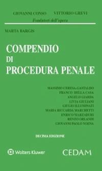 Compendio di procedura penale - Giovanni Conso,Vittorio Grevi,Marta Bargis - copertina