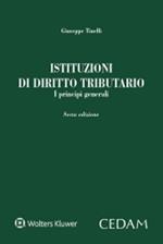 Istituzioni di diritto tributario. I principi generali