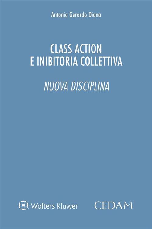 Class action e inibitoria collettiva. Nuova disciplina - Antonio Gerardo Diana - ebook