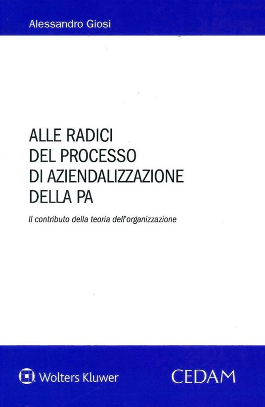 Alle radici del processo di aziendalizzazione della P.A. - Alessandro Giosi - copertina
