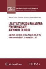 Le ristrutturazioni finanziarie: profili innovativi aziendali e giuridici