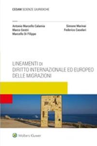 Lineamenti di diritto internazionale ed europeo delle migrazioni - Antonio Marcello Calamia,Simone Marinai,Marco Gestri - copertina