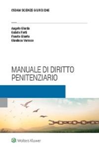 Manuale di diritto penitenziario - Angelo Giarda,Gabrio Forti,Fausto Giunta - copertina