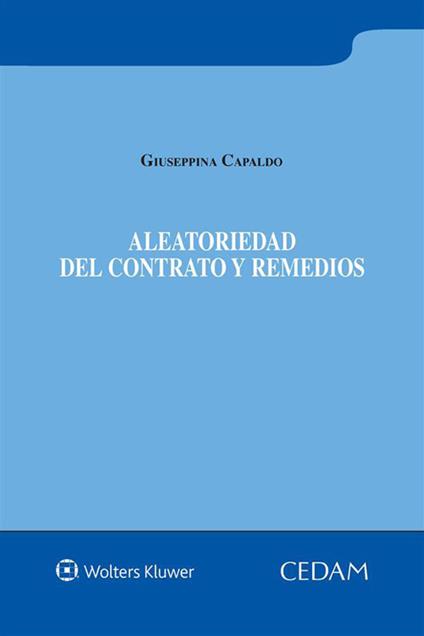 Aleatoriedad del contrato y remedios - Giuseppina Capaldo - copertina