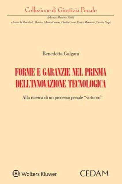Forme e garanzie nel prisma dell’innovazione tecnologica - Benedetta Galgani - copertina