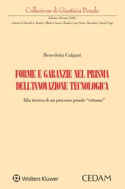 Forme e garanzie nel prisma dell’innovazione tecnologica - Benedetta Galgani - copertina