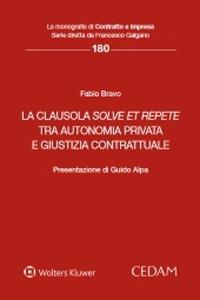 La clausola solve et repete tra autonomia privata e giustizia contrattuale - Fabio Bravo - copertina