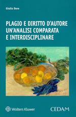 Plagio e diritto d'autore. Un'analisi comparata e interdisciplinare