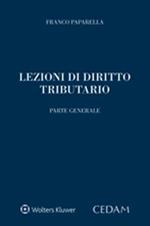 Lezioni di diritto tributario. Parte generale