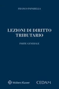 Lezioni di diritto tributario. Parte generale - Franco Paparella - copertina