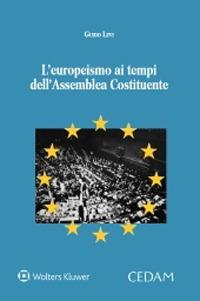L'europeismo ai tempi dell'Assemblea Costituente - Guido Levi - copertina