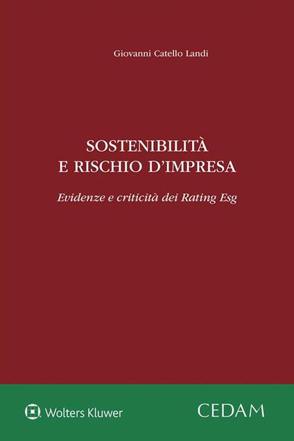 Sostenibilità e rischio d'impresa. Evidenze e criticità dei Rating Esg - Giovanni Catello Landi - ebook