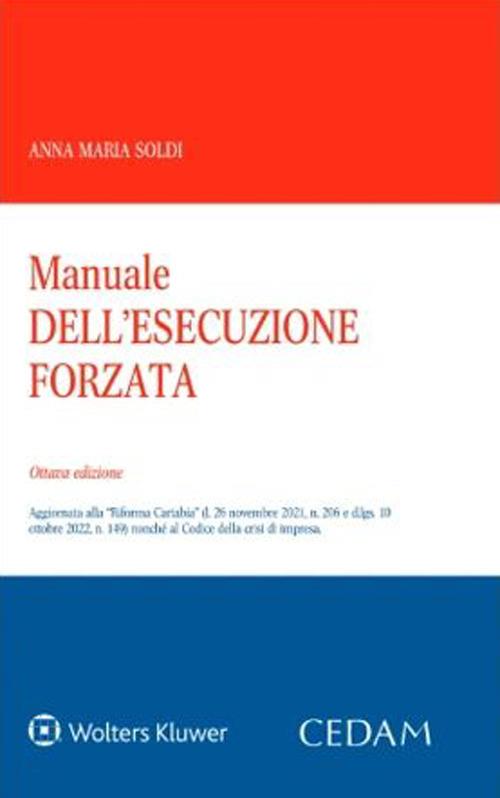 Manuale dell'esecuzione forzata - Anna Maria Soldi - copertina