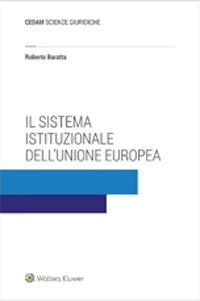 Il sistema istituzionale dell’Unione Europea - Roberto Baratta - copertina