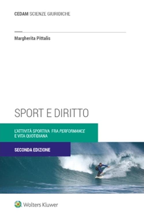 Sport e diritto. L’attività sportiva fra «performance» e vita quotidiana - Margherita Pittalis - copertina