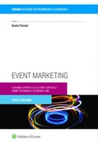 Event marketing. I grandi eventi e gli eventi speciali come strumenti di marketing - Sonia Ferrari - copertina