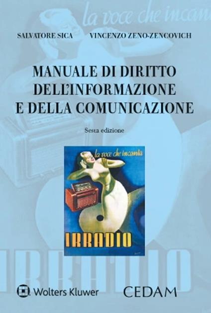 Manuale di diritto dell'informazione e della comunicazione - Salvatore Sica,Vincenzo Zeno Zencovich - copertina