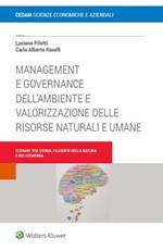 Management e governance dell’ambiente e valorizzazione delle risorse naturali e umane. Scenari tra storia filosofie della natura e bio-economia