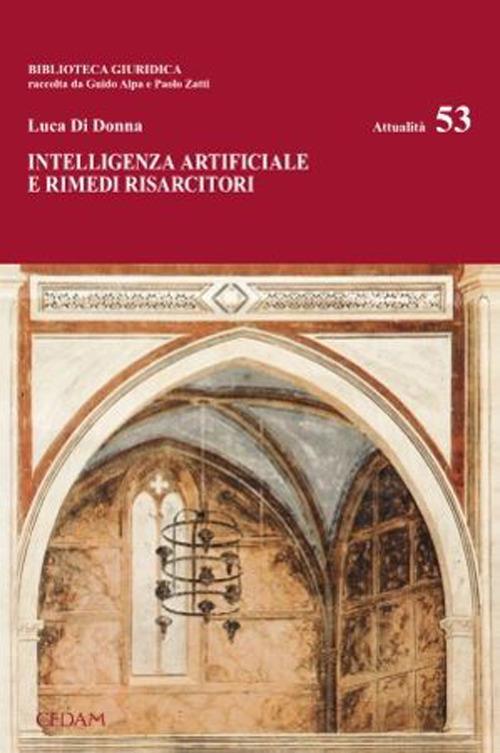 Intelligenza artificiale e rimedi risarcitori - Luca Di Donna - copertina