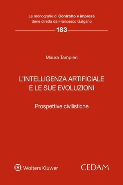 L’ intelligenza artificiale e le sue evoluzioni. Prospettive civilistiche - Maura Tampieri - copertina