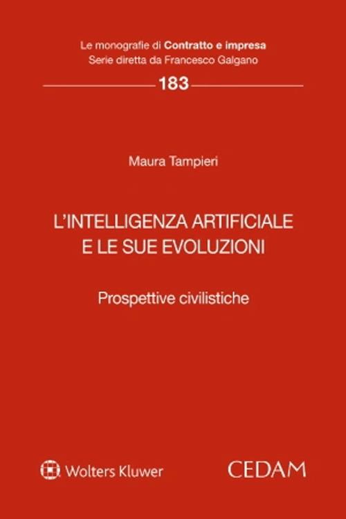 L’ intelligenza artificiale e le sue evoluzioni. Prospettive civilistiche - Maura Tampieri - copertina