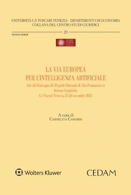 La via europea per l'intelligenza artificiale - Carmelita Camardi - copertina