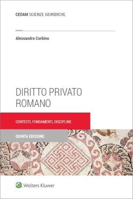 Diritto privato romano. Contesti, fondamenti, discipline - Alessandro Corbino - copertina